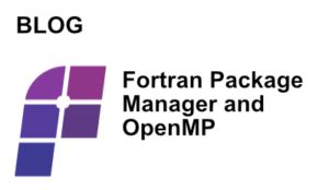 fqpm4enxyms -site:youtube.com|Fortran Package Manager and OpenMP .